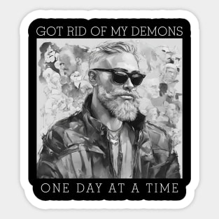 Conquering demons one day at a time! Sticker